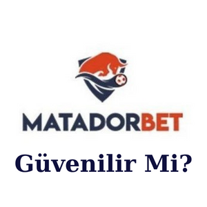 Matadorbet Güvenilir Mi