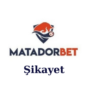 Matadorbet Şikayet